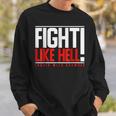 Fight Like Hell Louder With Crowder Sweatshirt Gifts for Him