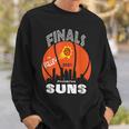 Finals The Valley Suns Phx Suns Basketball Basketball Funny Gifts Sweatshirt Gifts for Him