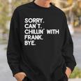 Frank First Name Funny Personalized Named Friend Of Sweatshirt Gifts for Him