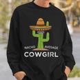 Fun Hilarious Meme Saying Funny Cowgirl Sweatshirt Gifts for Him