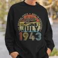 Funny 80 Year Old July 1943 Vintage Retro 80Th Birthday Gift 80Th Birthday Funny Gifts Sweatshirt Gifts for Him