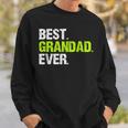 Funny Best Grandad Ever Family Cool Sweatshirt Gifts for Him