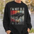 Funny Car Quote Retro Vintage Car Im Not Old Im Classic Sweatshirt Gifts for Him