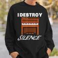 Celesta I Destroy Silence New Year Sweatshirt Gifts for Him