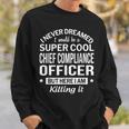 Chief Compliance Officer Sweatshirt Gifts for Him