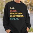 Eat Sleep Mountain-Unicycling Repeat Sweatshirt Gifts for Him