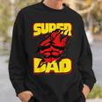 Funny Fatherss Day Dads Birthday Super Dad Hero For Dad Sweatshirt Gifts for Him Funny Fatherss Day Dads Birthday Super Dad Hero For Dad Sweatshirt Gifts for Him