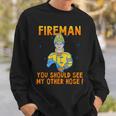 Funny Fireman Obscene Saying You Should See My Other Hose Sweatshirt Gifts for Him