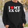 Funny I Heart My Ex Gf I Love My Ex Girlfriend Sweatshirt Gifts for Him