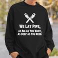 Funny Plumber Plumber Gift Idea We Lay Pipe Sweatshirt Gifts for Him