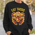 Thanksgiving Turkey Eat Tacos Mexican Thanksgiving Fun Sweatshirt Gifts for Him