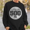 Funny Weight Lifting Brag Moon Novelty Gym Gag Idea 500Kg Sweatshirt Gifts for Him