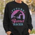 Future Barrel Racer Cute Cowgirl Western Barrel Racing Girls Sweatshirt Gifts for Him