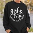 Girls Trip Cheaper Than A Therapy Girls Weekend Friends Trip Sweatshirt Gifts for Him