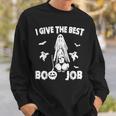 I Give The Best Boo Job Joke Halloween Inappropriate Sweatshirt Gifts for Him