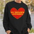Go Taylor’S Boyfriend Red Heart Here For Taylor Thing Sweatshirt Gifts for Him