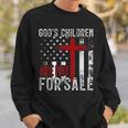 Gods Children Are Not For Sale Funny Political Political Funny Gifts Sweatshirt Gifts for Him