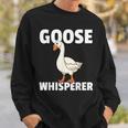 Goose Whisperer Gift For Geese Farmer Sweatshirt Gifts for Him