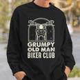 Grumpy Old Man Biker Club Funny Grump Men Sweatshirt Gifts for Him
