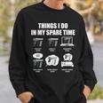 Guns Things I Do In My Spare Time Gun Lover Gun Funny Gifts Sweatshirt Gifts for Him