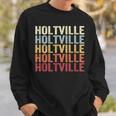 Holtville California Holtville Ca Retro Vintage Text Sweatshirt Gifts for Him