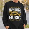Hunting Fishing And Country Music Cowgirl Sweatshirt Gifts for Him