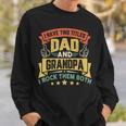 I Have Two Titles Dad And Grandpa Funny Father Day Grandpa Sweatshirt Gifts for Him