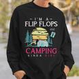 Im A Flip Flops And Camping Kinda Girl Camper Women Camping Sweatshirt Gifts for Him