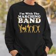 I'm With The Marching Band Musician Parade Sweatshirt Gifts for Him
