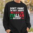 Im Not Angry This Is My Italian Accent Italy Sweatshirt Gifts for Him