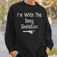 I'm With Sexy Skeleton Halloween Costume Last Minute Sweatshirt Gifts for Him