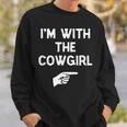 Im With The Cowgirl Costume Halloween Matching Sweatshirt Gifts for Him