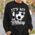 It's My 10Th Birthday Soccer Player 10 Bday Party Team Sweatshirt Gifts for Him