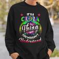 Its A Ciera Thing Tie Dye Ciera Name Sweatshirt Gifts for Him