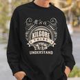 It's A Kilgore Thing You Wouldn't Understand Sweatshirt Gifts for Him