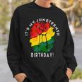 Its My Junenth Birthday June 19Th Party Decoration Sweatshirt Gifts for Him