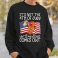 Its Not The 4Th Of July Until My Weiner Comes Out Graphic Sweatshirt Gifts for Him