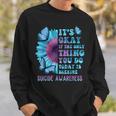 It's Okay If Only Thing You Do Is Breathe Suicide Prevention Sweatshirt Gifts for Him