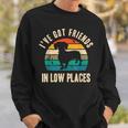 I've Got Friends In Low Places Dachshund Vintage Sweatshirt Gifts for Him