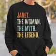 Janet The Best Woman Myth Legend Funny Best Name Janet Sweatshirt Gifts for Him