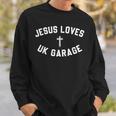 Jesus Loves Uk Garage Crucifix Sweatshirt Gifts for Him