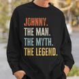 Johnny The Best Man Myth Legend Funny Best Name Johnny Sweatshirt Gifts for Him