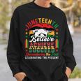 Junenth Believe Achieve Succeed Remembering Celebrating Sweatshirt Gifts for Him