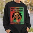 Junenth Remembering My Ancestors Black Freedom 1865 Sweatshirt Gifts for Him
