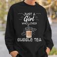 Just A Girl Who Loves Bubble Tea Cute Boba Milk Tea Design Sweatshirt Gifts for Him