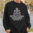 Keep Calm And Let The Instructional er Handle It Sweatshirt Gifts for Him