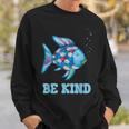 Be Kind Rainbow Fish Teacher Life Teaching Back To School Sweatshirt Gifts for Him