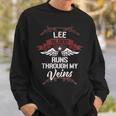 Lee Blood Runs Through My Veins Last Name Family Sweatshirt Gifts for Him