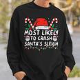 Most Likely To Crash Santa's Sleigh Christmas Joke Sweatshirt Gifts for Him