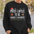 Most Likely To Be Santa's Favorite Christmas Believe Santa Sweatshirt Gifts for Him